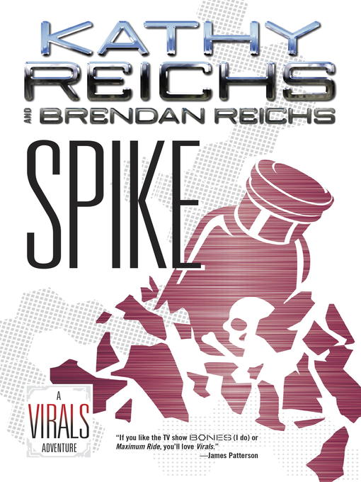 Title details for Spike by Kathy Reichs - Available